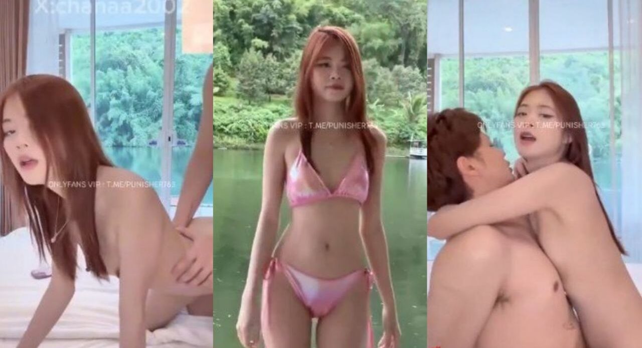 น้องณชาเย็ดกับแฟนรีสอร์ทริมน้ำ chanaa2002 ใส่สุดสวยยั่วเย็ดใครก็อดดใจไมไหว แอ่นหีกระแทกท่าหมา ขึ้นขย่มควยเสียว